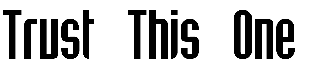 Trust This One font family download free