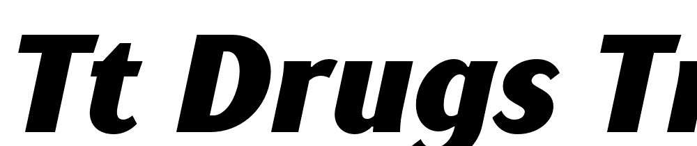 TT-Drugs-Trl-Cnd-Black-Italic font family download free