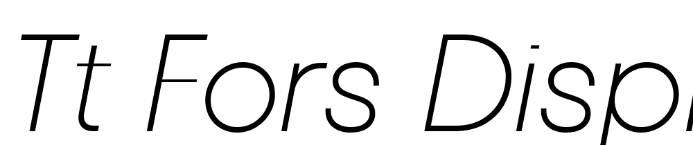 TT-Fors-Display-Trl-ExtraLight-Italic font family download free