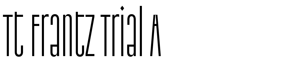 TT-Frantz-Trial-A font family download free