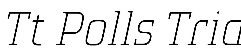 TT-Polls-Trial-Thin-Italic font family download free