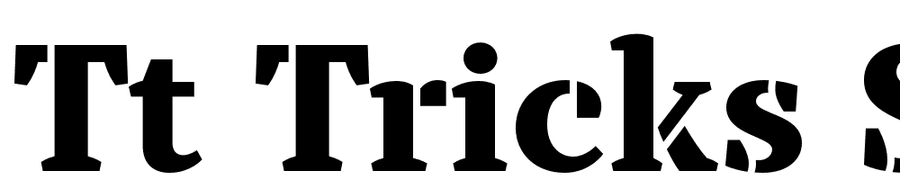 TT-Tricks-Stencil-Trl-XBd font family download free