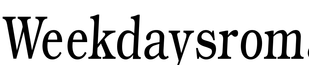 WeekdaysRomanSlant font family download free