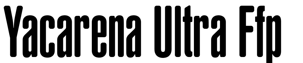 Yacarena-Ultra-FFP font family download free