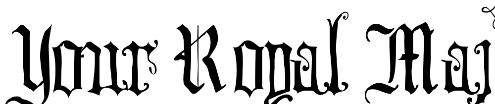Your-Royal-Majesty font family download free