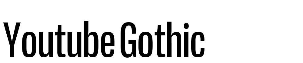 youtube-gothic font family download free