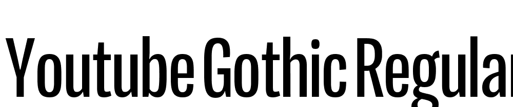 YouTube-Gothic-Regular font family download free