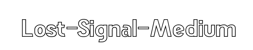 Lost-Signal-Medium