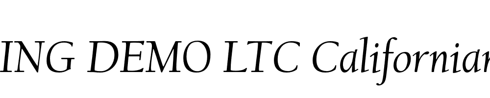  DEMO LTC Californian Text Italic