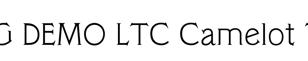  DEMO LTC Camelot Text Regular