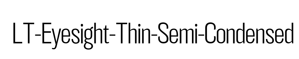 LT-Eyesight-Thin-Semi-Condensed