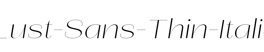 Lust-Sans-Thin-Italic