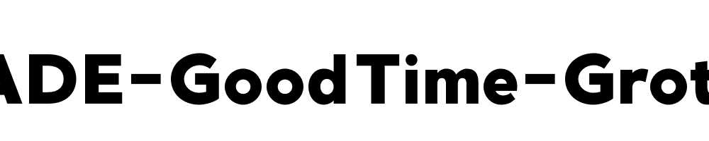 MADE-GoodTime-Grotesk