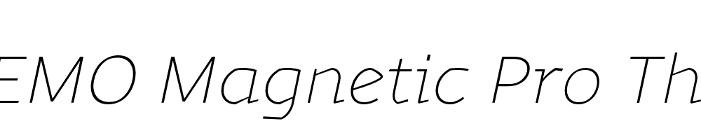  DEMO Magnetic Pro Thin italic Regular