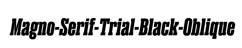 Magno-Serif-Trial-Black-Oblique