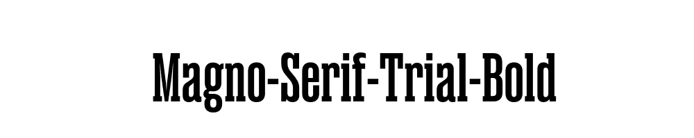 Magno-Serif-Trial-Bold