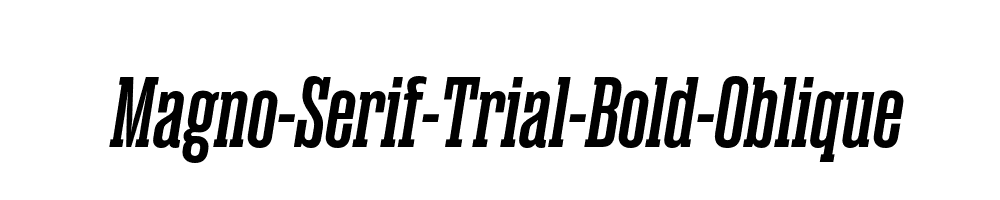 Magno-Serif-Trial-Bold-Oblique