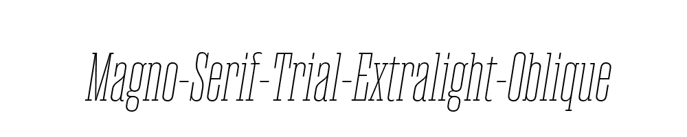 Magno-Serif-Trial-Extralight-Oblique