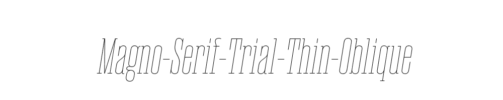 Magno-Serif-Trial-Thin-Oblique