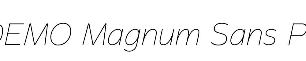  DEMO Magnum Sans Pro Thin Ital Italic