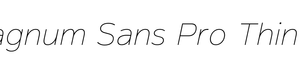  DEMO Magnum Sans Pro Thin Obliq Italic