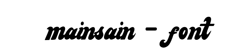 Mainsain Font