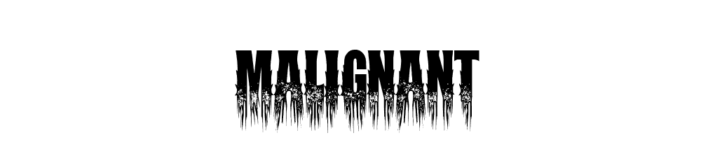 Malignant