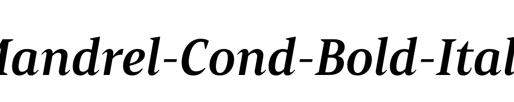 Mandrel-Cond-Bold-Italic