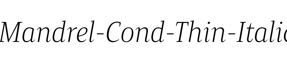 Mandrel-Cond-Thin-Italic