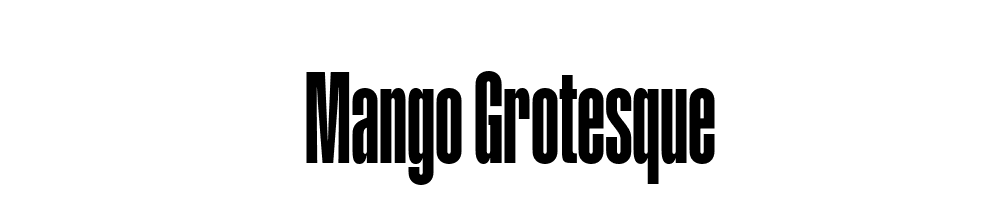 Mango Grotesque