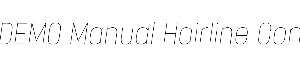  DEMO Manual Hairline Condensed Italic