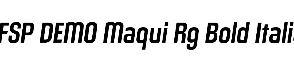 FSP DEMO Maqui Rg Bold Italic