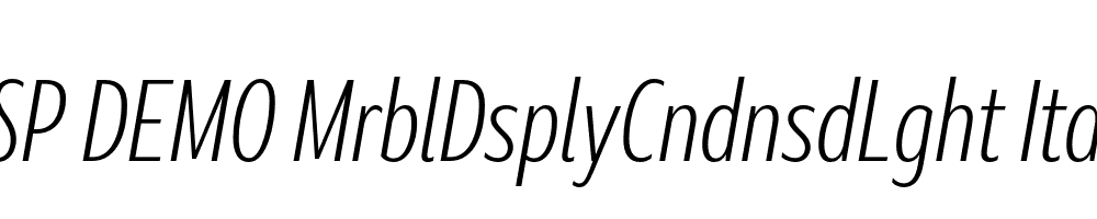 FSP DEMO MrblDsplyCndnsdLght Italic