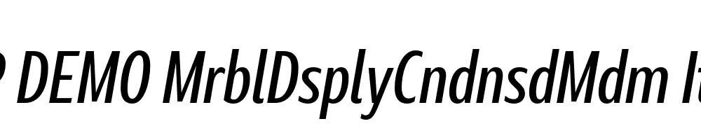 FSP DEMO MrblDsplyCndnsdMdm Italic