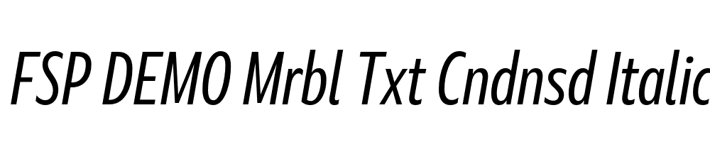 FSP DEMO Mrbl Txt Cndnsd Italic