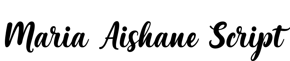 Maria Aishane Script