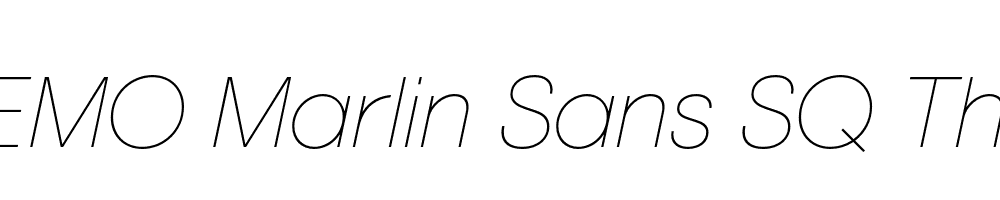 FSP DEMO Marlin Sans SQ Thin Italic