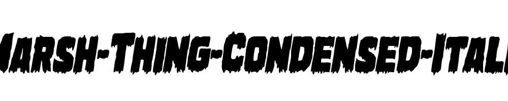 Marsh-Thing-Condensed-Italic