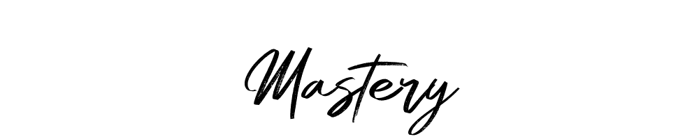 Mastery