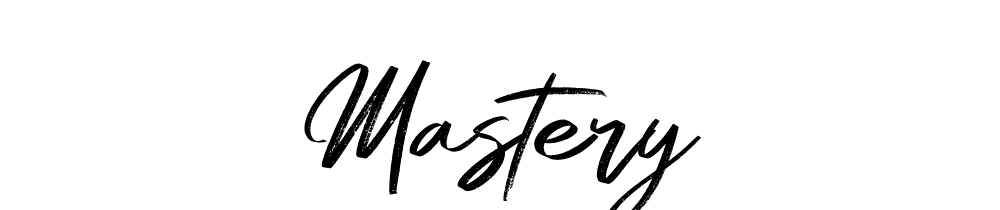 Mastery