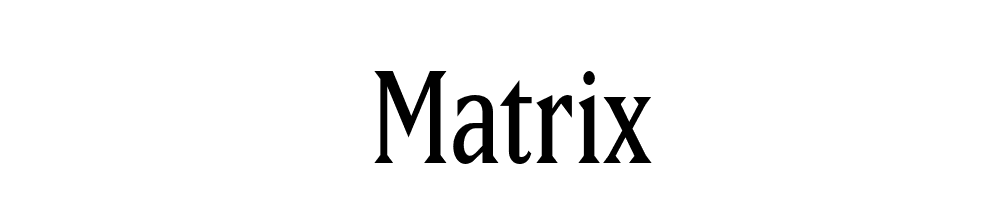 Matrix