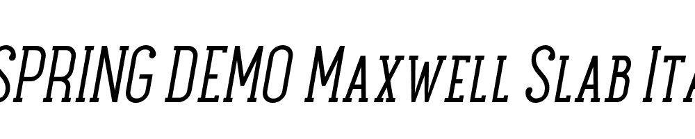  DEMO Maxwell Slab Italic SC