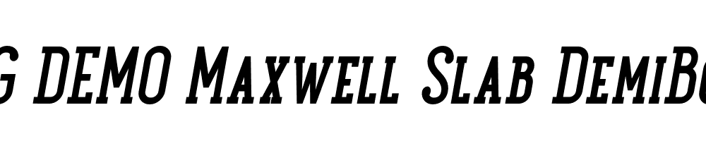  DEMO Maxwell Slab DemiBold Italic SC