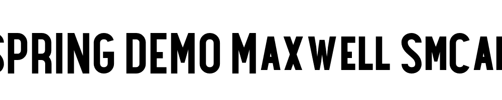  DEMO Maxwell SmCaps Bold