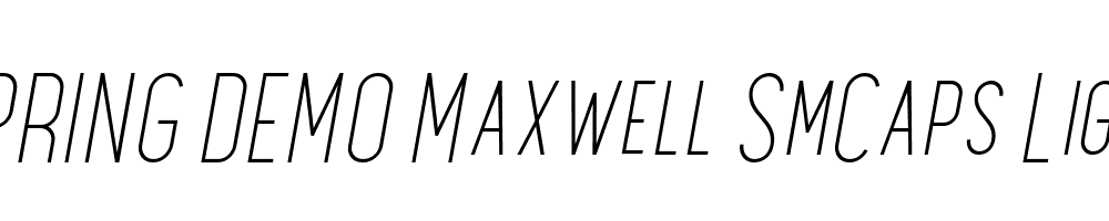  DEMO Maxwell SmCaps Light Italic