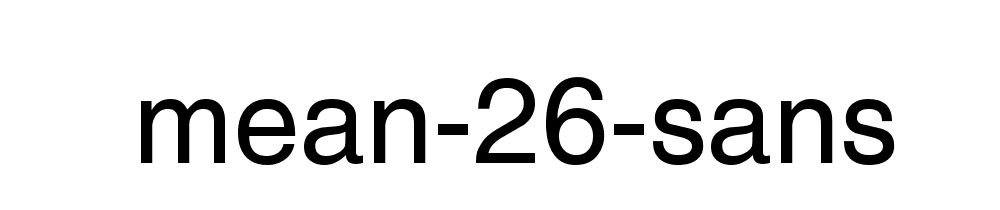 Mean 26 Sans