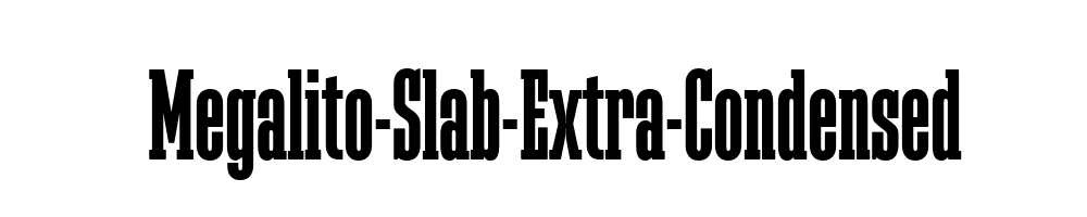 Megalito-Slab-Extra-Condensed