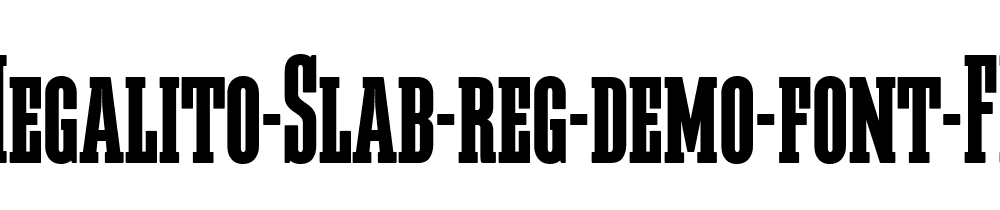 Megalito Slab Reg Demo Font Ffp