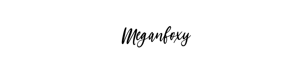 Meganfoxy