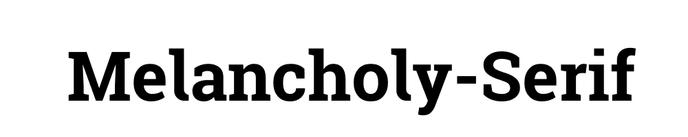 Melancholy-Serif